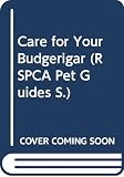 Hearne, Tina: Care for Your Budgerigar Hearne, Tina: Care for Your Budgerigar