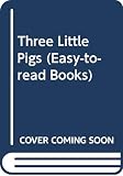 Scarry, Richard: The Three Little Pigs Scarry, Richard: The Three Little Pigs