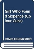 Blyton, Enid: The Girl Who Found Sixpence