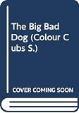 Blyton, Enid: The Big Bad Dog