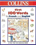 Faulkner, Keith: Collins First 100 Words in French and English Faulkner, Keith: Collins First 100 Words in French and English