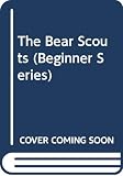 Berenstain, Stan: The Bear Scouts