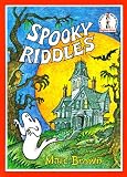 Brown, Marc: Spooky Riddles Brown, Marc: Spooky Riddles