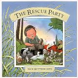 Butterworth, Nick: The Rescue Party Butterworth, Nick: The Rescue Party
