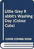 Uttley, Alison: Little Grey Rabbit's Washing Day Uttley, Alison: Little Grey Rabbit's Washing Day