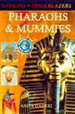 Ganeri, Anita: Trailblazers: Pharoahs and Mummies