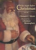 Moore, Clement C.: The Night Before Christmas: The Classic Edition