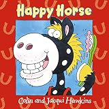 Hawkins, Colin: Happy Horse Picture Book