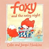 Hawkins: Foxys Noisy Night