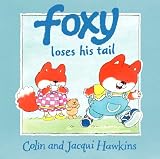 Hawkins, Colin: Foxy Loses His Tail