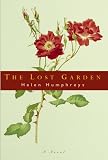 Humphreys, Helen: The Lost Garden