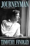 Findley, Timothy: Journeyman: Travels of a Writer Findley, Timothy: Journeyman: Travels of a Writer