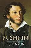 Binyon, T.J.: Pushkin: A Biography