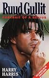 Harris, Harry: Ruud Gullit - Portrait of a Genius