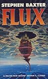 Flux (0002240254) by Baxter, Stephen Baxter, Stephen: Flux
