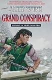 Wurts, Janny: Grand Conspiracy Wurts, Janny: Grand Conspiracy