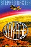 Voyage (0002246163) by Baxter, Stephen Baxter, Stephen: Voyage