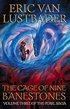 Van Lustbader, Eric: The Cage of Nine Banestones