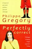 Gregory, Philippa: Perfectly Correct