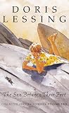 Lessing, Doris: The Sun Between Their Feet : Collected African Stories