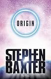 Origin (000225770X) by Baxter, Stephen Baxter, Stephen: Origin
