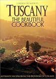 De'Medici, Lorenza: Tuscany: The Beautiful Cookbook De'Medici, Lorenza: Tuscany: The Beautiful Cookbook