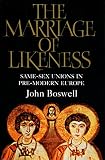Boswell, John: Same-Sex Unions in Premodern Europe