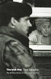 Geraghty, Tony: The Irish War