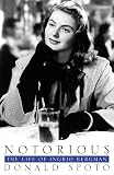 Spoto, Donald: Ingrid Bergman: A Biography Spoto, Donald: Ingrid Bergman: A Biography