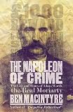 Macintyre, Ben: The Napoleon of Crime: The Life and Times of Adam Worth, the Real Moriarty
