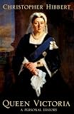 Hibbert, Christopher: Queen Victoria Hibbert, Christopher: Queen Victoria