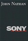 Nathan, John: Sony: The Private Life Nathan, John: Sony: The Private Life