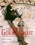 Daniel, Estelle: The Art of Gormenghast: The Making of a Television Fantasy