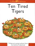 Orme, David: Collins Pathways: Ten Tired Tigers Orme, David: Collins Pathways: Ten Tired Tigers
