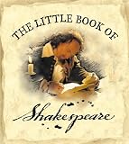Harris, Kate: Little Book of Shakespeare Harris, Kate: Little Book of Shakespeare