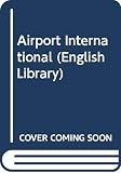 Moynahan, Brian: Airport International