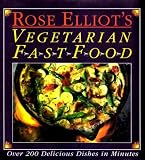 Elliot, Rose: Rose Elliot's Vegetarian Fast Food