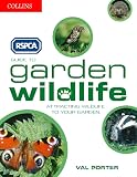 Porter, Val: RSPCA Guide to Garden Wildlife : Attracting Wildlife to Your Garden Porter, Val: RSPCA Guide to Garden Wildlife : Attracting Wildlife to Your Garden