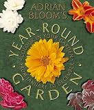 Bloom, Adrian: Year Round Garden