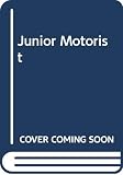 Junior Motorist: The Driver's Apprentice (0004345207) by Howell, Frances Howell, Frances: Junior Motorist: The Driver's Apprentice