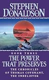 Donaldson, Stephen R.: The Power That Preserves Donaldson, Stephen R.: The Power That Preserves