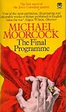 Moorcock, Michael: The Final Programme: A Jerry Cornelius Novel