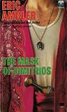 Ambler, Eric: The Mask of Dimitrios Ambler, Eric: The Mask of Dimitrios