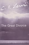 Lewis, C. S.: The Great Divorce Lewis, C. S.: The Great Divorce