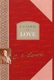 Lewis, C. S.: Love : A Colour Gift Book Lewis, C. S.: Love : A Colour Gift Book