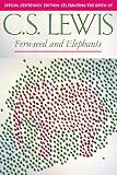 Lewis, C. S.: Fern-Seed and Elephants, and Other Essays on Christianity Lewis, C. S.: Fern-Seed and Elephants, and Other Essays on Christianity