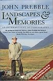 Prebble, John: Landscapes & Memories: An Intermittent Autobiography