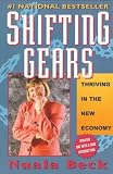 Beck, Nuala: Shifting Gears: Thriving in the New Economy Beck, Nuala: Shifting Gears: Thriving in the New Economy