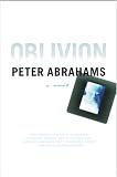 Abrahams, Peter: Oblivion: A Novel