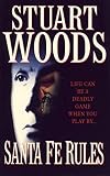 Woods, Stuart: Santa Fe Rules Woods, Stuart: Santa Fe Rules